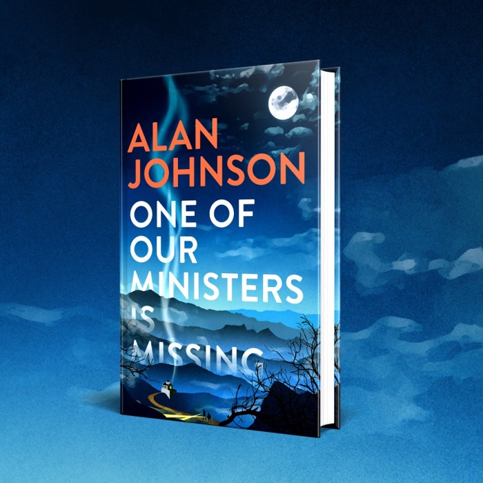 LOT 3; For Readers: A signed copy of One of Our Ministers is Missing by Alan Johnson