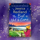 LOT 12: A signed copy of The Best Is Yet To Come by Jessica Redland